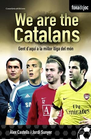 We are the catalans | 9788490341209 | Àlex Castells - Jordi Sunyer