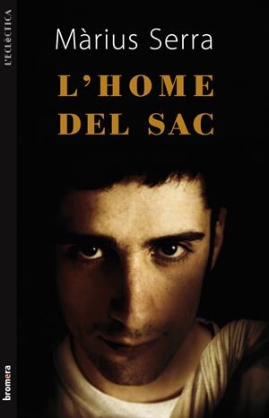 L'home del sac | 9788498247923 | Màrius Serra