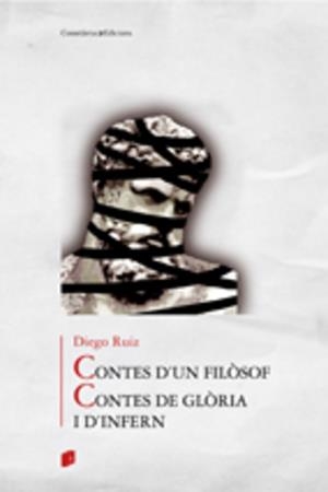 Contes d'un filòsof - Contes de glòria i d'infern | 9788497914062 | Diego Ruiz