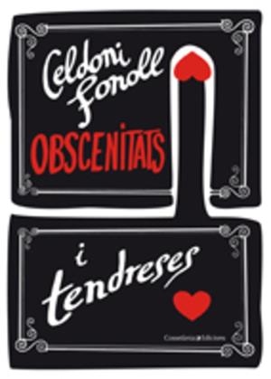 Obscenitats i tendreses | 9788497914901 | Celdoni Fonoll