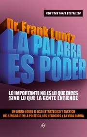 La palabra es poder | 9788499700045 | Frank I Luntz