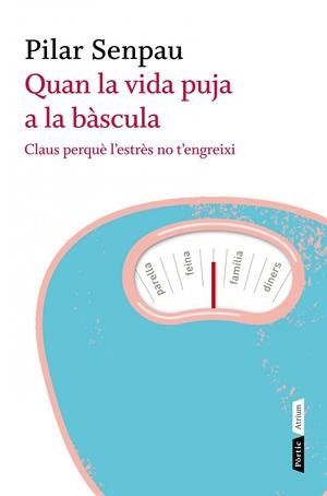 Quan la vida puja a la bàscula | 9788498091670 | Pilar Senpau