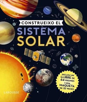 Construeixo el sistema solar | 9788418100598 | Oxlade, Chris/Sánchez limón, Daniel/Beehive Ilustration