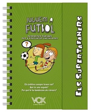 Els Supertafaners juguem a futbol | 9788499743271 | Vox Editorial