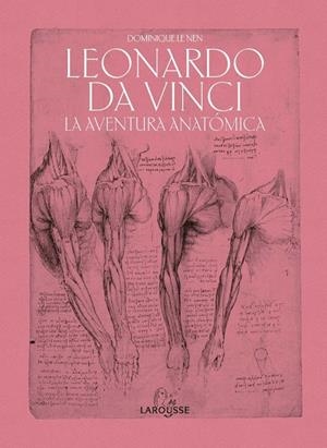 Leonardo da Vinci : La aventura anatómica | 9788418100451 | Le Nen, Dominique