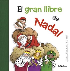 El gran llibre de Nadal | 9788424658731 | Canyelles, Anna ; Sala i Vila, Carles
