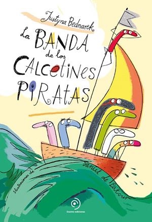 La banda de los calcetines piratas | 9788418128295 | Bednarek, Justyna