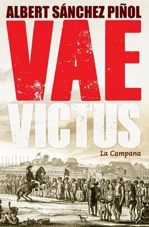 Vae Victus | 9788416457281 | Sánchez Piñol, Albert