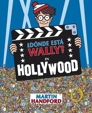 ¿Dónde está Wally? En Hollywood  | 9788415579731 | Handford, Martin