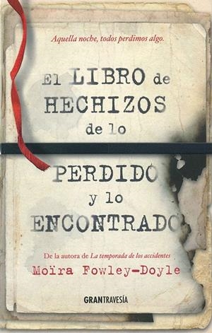 El libro de hechizos de lo perdido y lo encontrado | 9788494658761 | Moïra Fowley-Doyle
