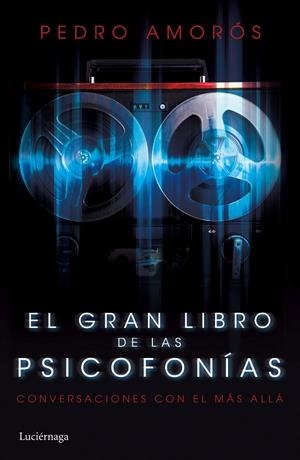 El gran libro de las psicofonías | 9788415864981 | Pedro Amorós