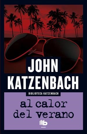Al calor del verano | 9788490703441 | Katzenbach, John