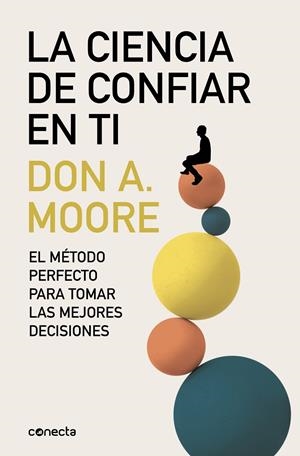 La ciencia de confiar en ti | 9788416029440 | Moore, Dr. Don A.