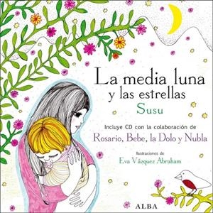 La media luna y las estrellas + CD | 9788484285847 | Susu