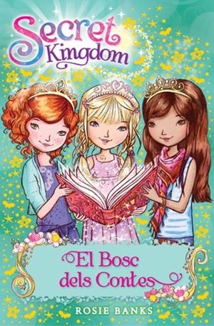 Secret Kingdom 11. El Bosc dels Contes | 9788424651398 | Banks, Rosie