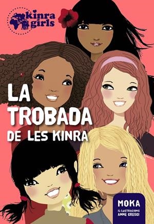 Kinra 1. La trobada de les Kinra | 9788424655495 | Moka
