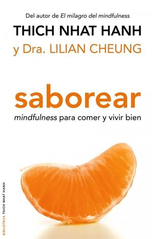 Saborear. Mindfulness para comer y vivir bien | 9788497545181 | Thich Nhat Hanh - Dra. Lilian Cheung