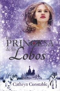 La princesa de los lobos | 9788424646264 | Constable, Cathryn