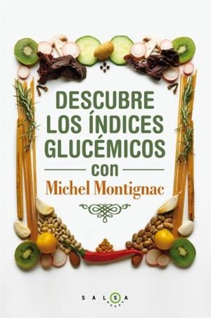 Descubre los índices glucémicos con Michel Montign | 9788496599932 | Michel Montignac