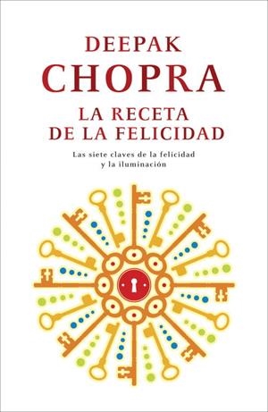 La receta de la felicidad | 9788425346439 | Deepak Chopra