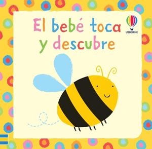 El bebé toca y descubre | 9781409516132 | Watt, Fiona