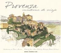 Provenza. Cuaderno de viaje | 9788497768597 | AA.VV.