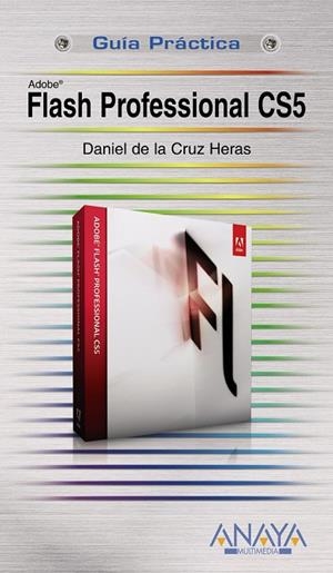 Flash Professional CS5 | 9788441528390 | Daniel de la Cruz Heras