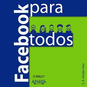 Facebook para todos | 9788441529830 | E. A. Vander Veer