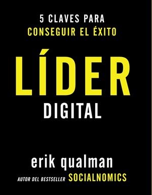 Líder digital. 5 claves para conseguir el éxito | 9788441531994 | Erik Qualman