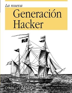 La nueva generación Hacker | 9788441527232 | Nitesh Dhanjani - Billy Rios - Brett Hardin