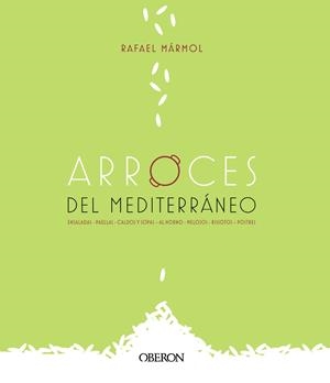 Arroces del Mediterráneo | 9788441542006 | Mármol, Rafael