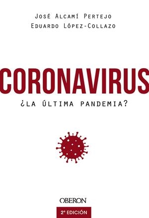Coronavirus, ¿la última pandemia? | 9788441542846 | López-Collazo, Eduardo/Alcamí Pertejo, José