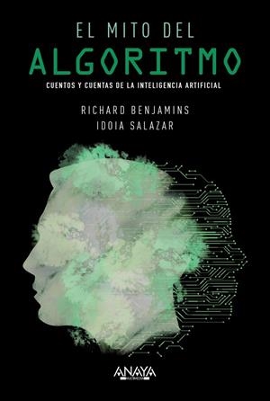 El mito del algoritmo | 9788441542808 | Benjamins, Richard/Salazar García, Idoia