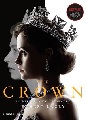 The Crown vol. I (1947-1955) : la historia desde dentro | 9788448027421 | Lacey, Robert