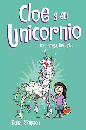 Una amiga brillante (Cloe y su Unicornio 4) | 9788417424633 | Simpson, Dana