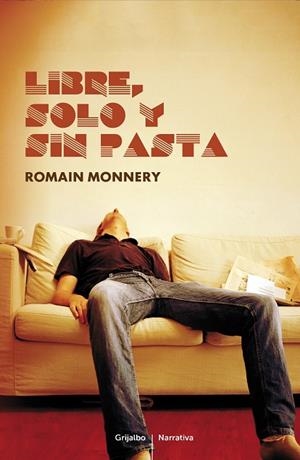 Libre, solo y sin pasta | 9788425346422 | Romain Monnery