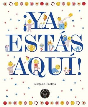 ¡Ya estás aquí! | 9788417059002 | Mirjana Farkas