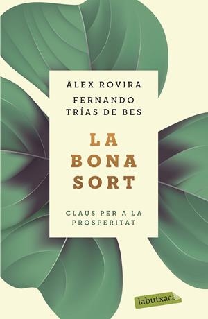 La bona sort | 9788417423384 | Trías de Bes, Fernando/Rovira, Álex