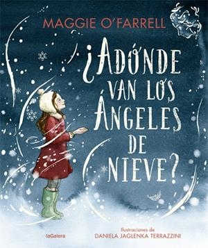 ¿Adónde van los ángeles de nieve? | 9788424669614 | O'Farrell, Maggie