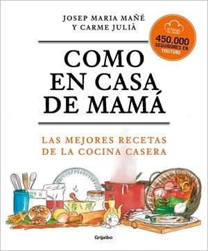 Como en casa de mamá | 9788425360381 | Mañé, Josep Maria ; Julià, Carme