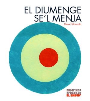 El diumenge se'l menja | 9788412247534 | Odriozola, Elena