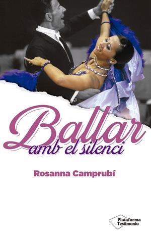 Ballar amb el silenci | 9788418285677 | Camprubí, Rosanna
