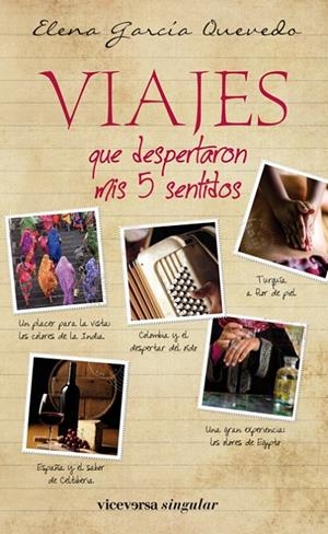 Viajes que despertaron mis 5 sentidos | 9788492819799 | Elena García Quevedo