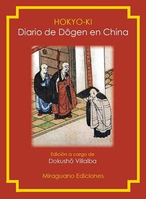 Hokyo-Ki. Diario de Dôgen en China | 9788478133772 | Dokushô Villalba