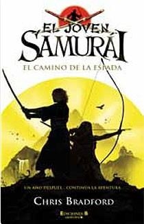 El camino de la espada - Joven Samurái | 9788466641234 | Chris Bradford