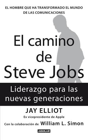 El camino de Steve Jobs | 9788403102118 | Jay Elliot