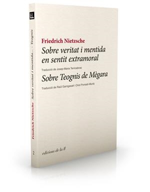 Sobre veritat i mentida en sentit extramoral / Sobre Teognis de Mègara | 9788493858728 | Friedrich Nietzsche