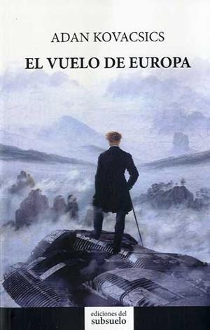 El vuelo de Europa | 9788494432811 | Adan Kovacsics