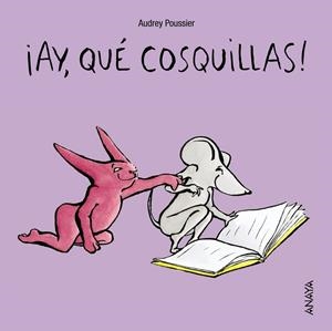 ¡Ay, qué cosquillas! | 9788466795340 | Audrey Poussier