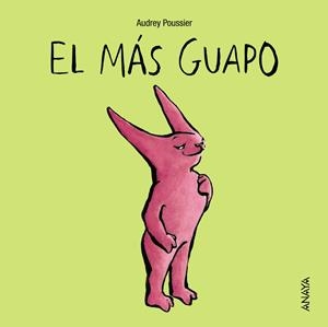 El más guapo | 9788466795357 | Audrey Poussier